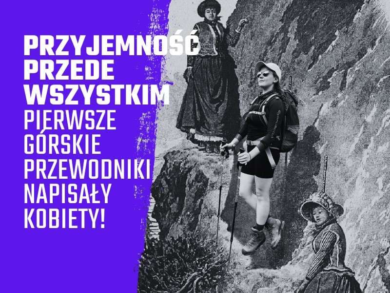 Cover Image for Górskie trendsetterki. Jak kobiety w XIX wieku promowały turystykę