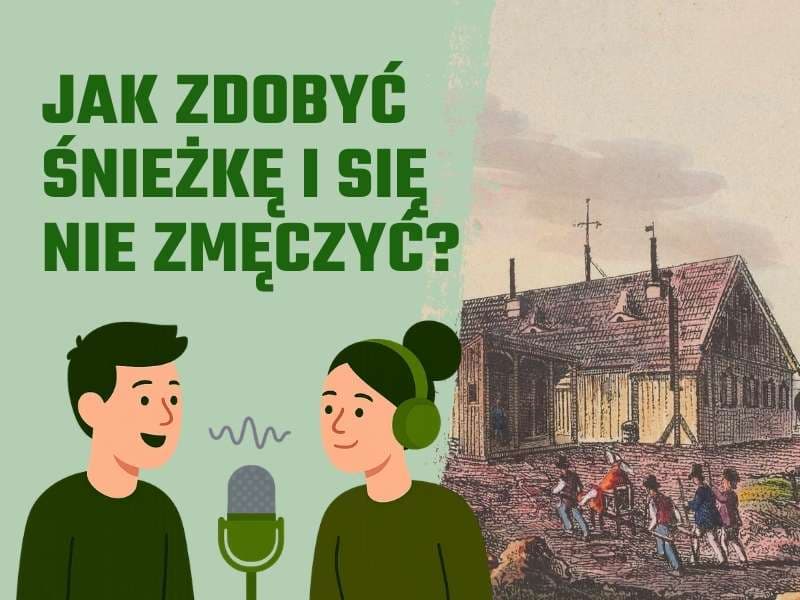 Cover Image for Porozmawiajmy o... Początki turystyki w Karkonoszach